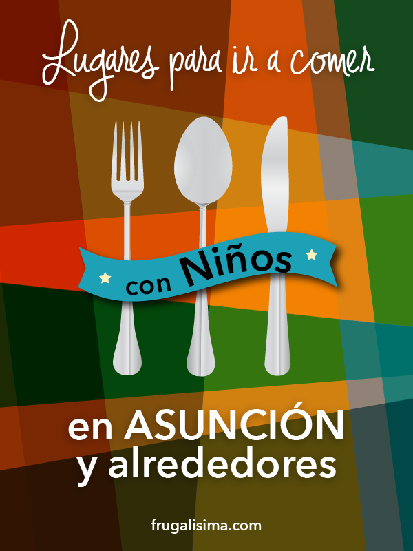 Lugares para ir a comer con niños en Asunción y alrededores