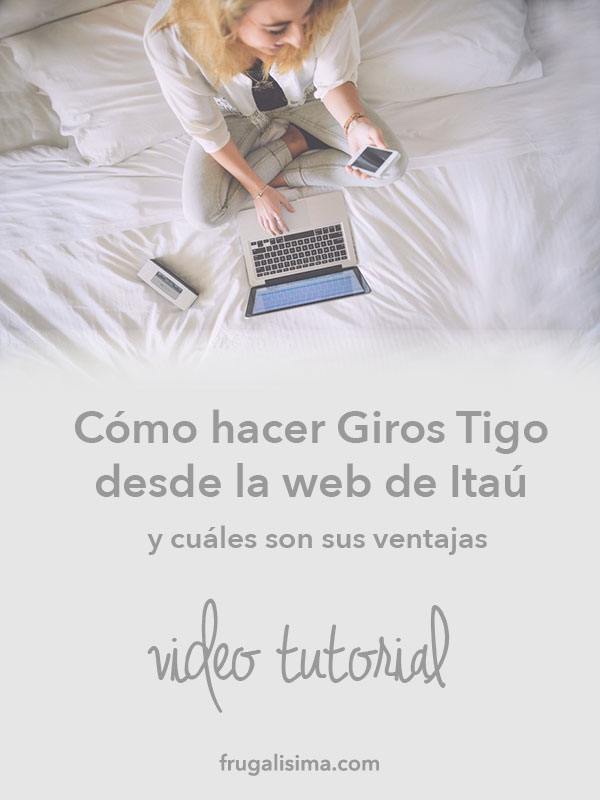 En este video te muestro como hacer Giros Tigo desde la web de Itau y cuales son sus ventajas