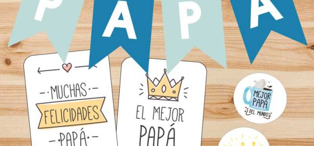 ¡Imprimibles gratis para el Día del Padre! Banderines, tarjetas y toppers