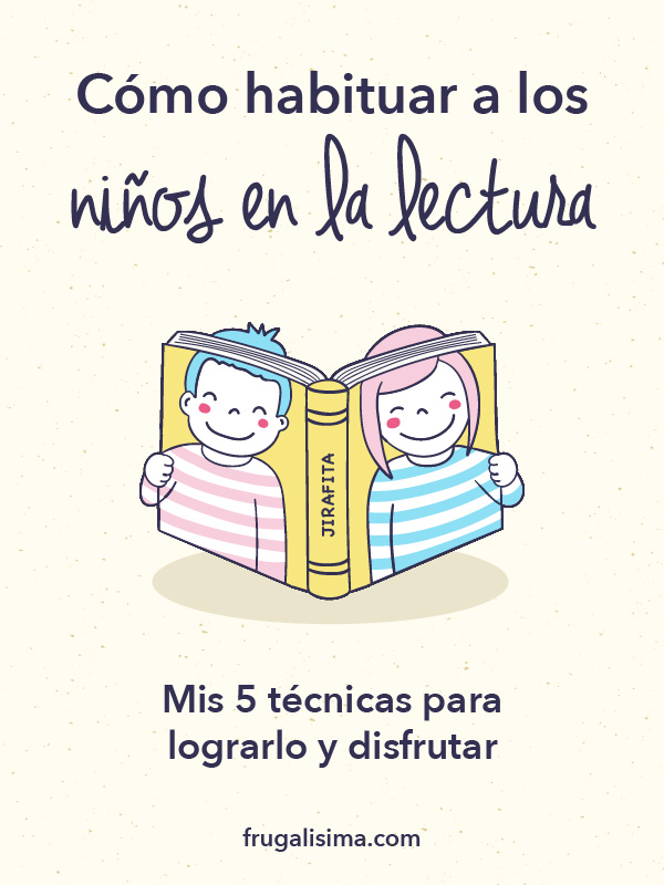 Cómo habituar a los niños en la lectura - FRUGALISIMA